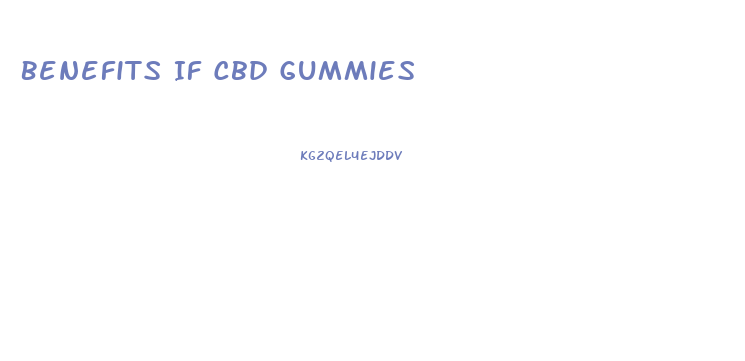 Benefits If Cbd Gummies
