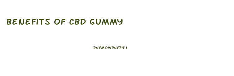 Benefits Of Cbd Gummy