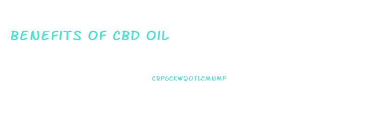 Benefits Of Cbd Oil