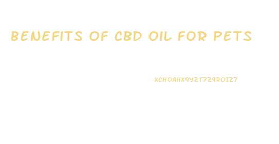 Benefits Of Cbd Oil For Pets