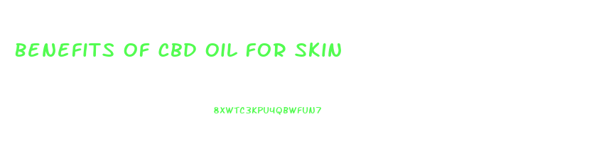 Benefits Of Cbd Oil For Skin