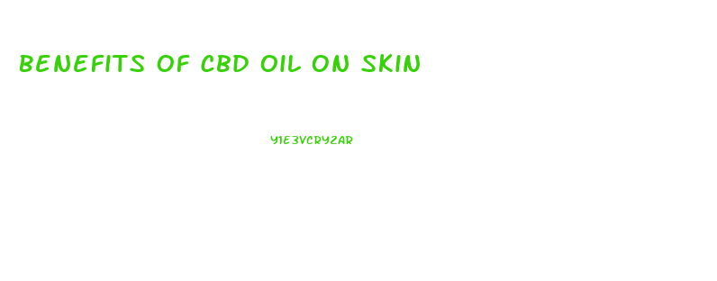 Benefits Of Cbd Oil On Skin