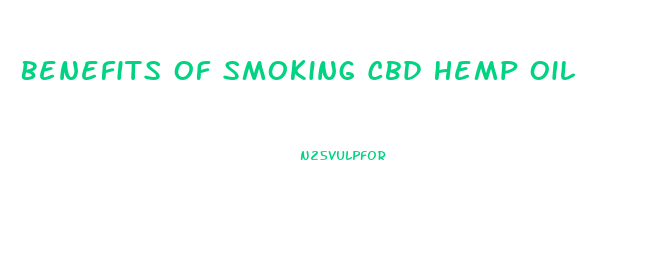 Benefits Of Smoking Cbd Hemp Oil