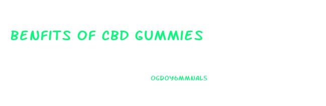 Benfits Of Cbd Gummies
