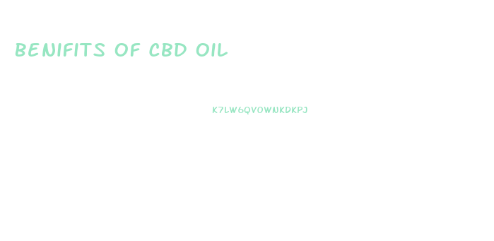 Benifits Of Cbd Oil