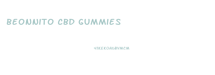 Beonnito Cbd Gummies