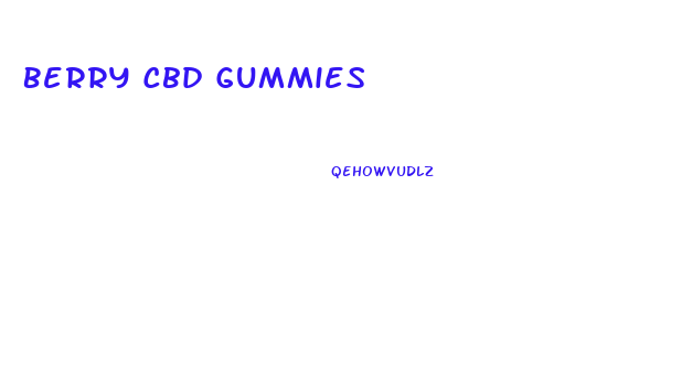 Berry Cbd Gummies