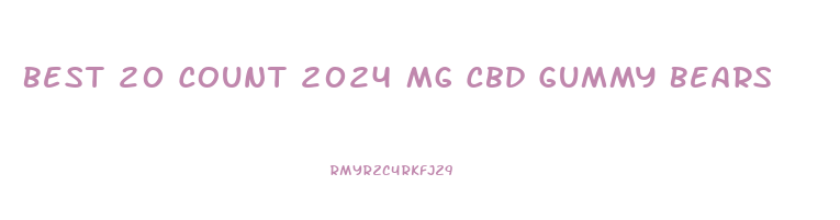 Best 20 Count 2024 Mg Cbd Gummy Bears