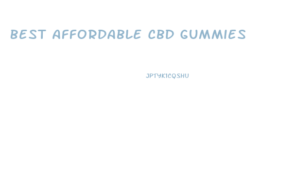 Best Affordable Cbd Gummies