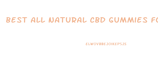 Best All Natural Cbd Gummies For Anxiety