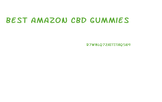 Best Amazon Cbd Gummies