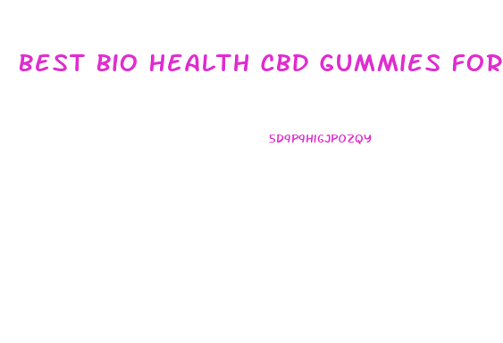 Best Bio Health Cbd Gummies For Diabetes