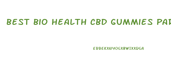 Best Bio Health Cbd Gummies Para Que Sirve