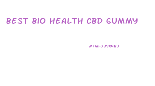 Best Bio Health Cbd Gummy