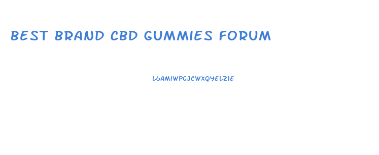Best Brand Cbd Gummies Forum