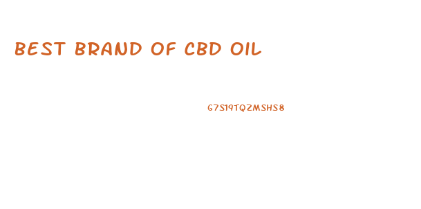 Best Brand Of Cbd Oil