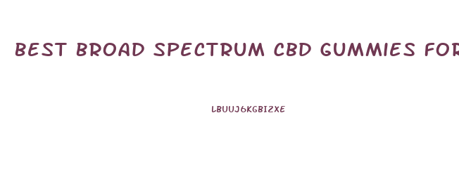 Best Broad Spectrum Cbd Gummies For Sleep