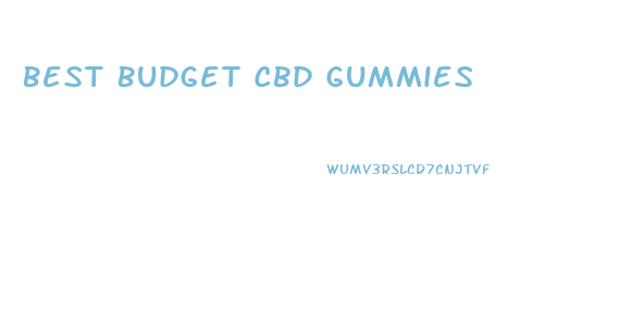 Best Budget Cbd Gummies