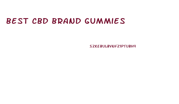 Best Cbd Brand Gummies