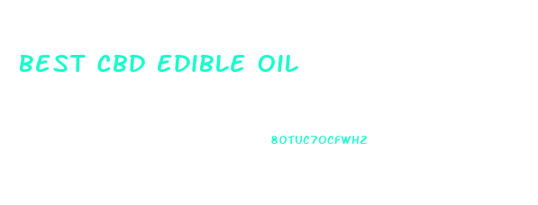 Best Cbd Edible Oil