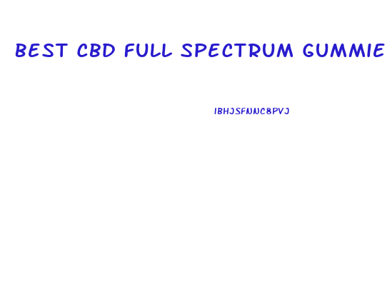 Best Cbd Full Spectrum Gummies