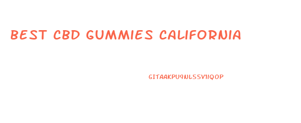 Best Cbd Gummies California