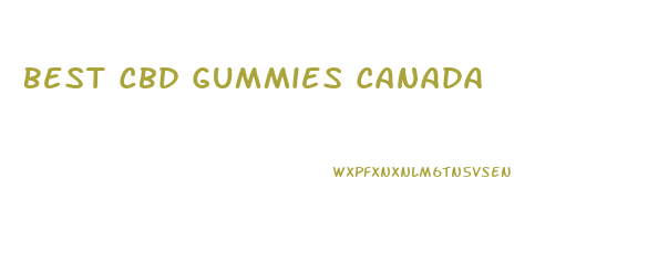 Best Cbd Gummies Canada