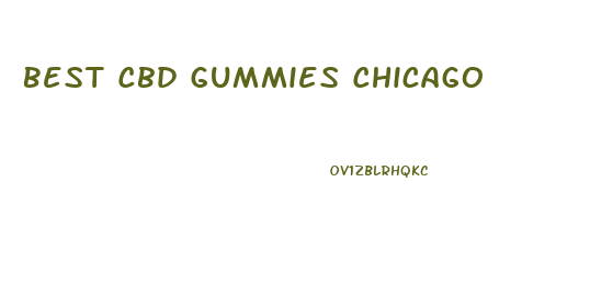 Best Cbd Gummies Chicago