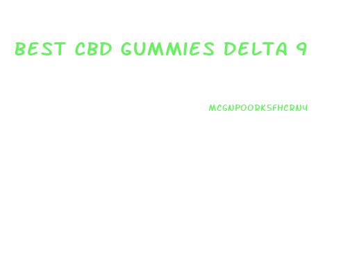Best Cbd Gummies Delta 9