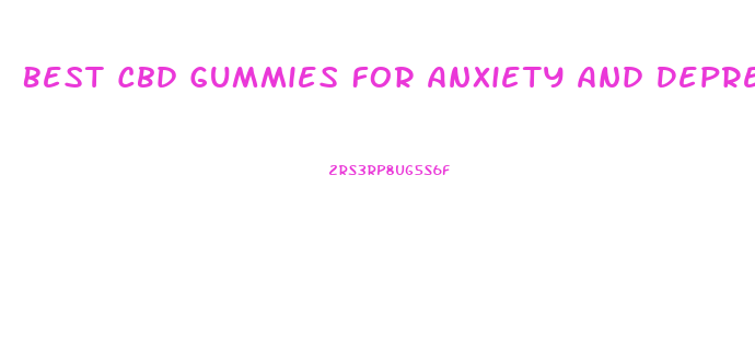Best Cbd Gummies For Anxiety And Depression Canada