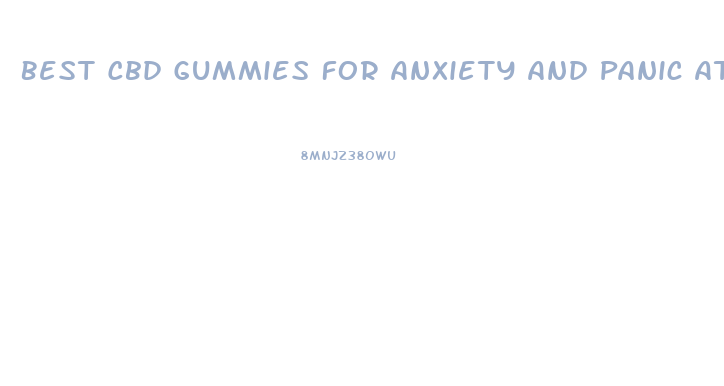 Best Cbd Gummies For Anxiety And Panic Attacks