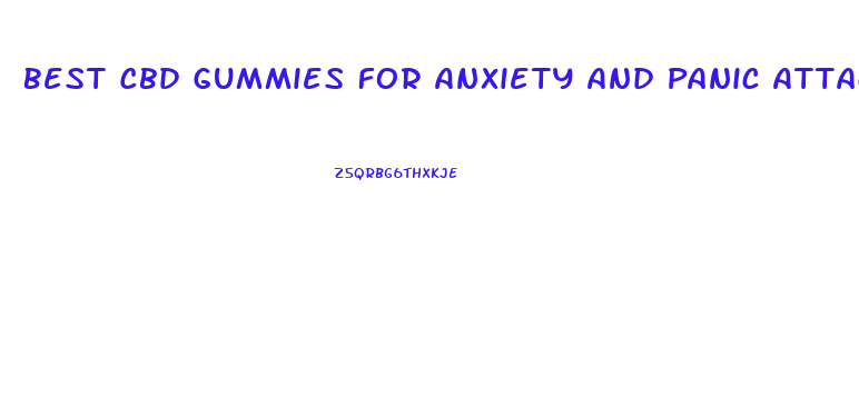 Best Cbd Gummies For Anxiety And Panic Attacks