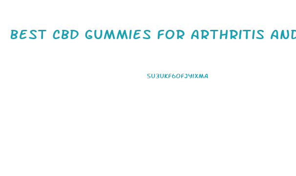 Best Cbd Gummies For Arthritis And Joint Pain