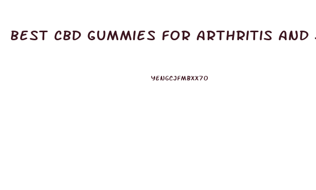 Best Cbd Gummies For Arthritis And Joint Pain