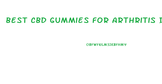 Best Cbd Gummies For Arthritis In Seniors
