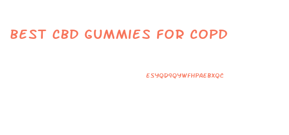 Best Cbd Gummies For Copd