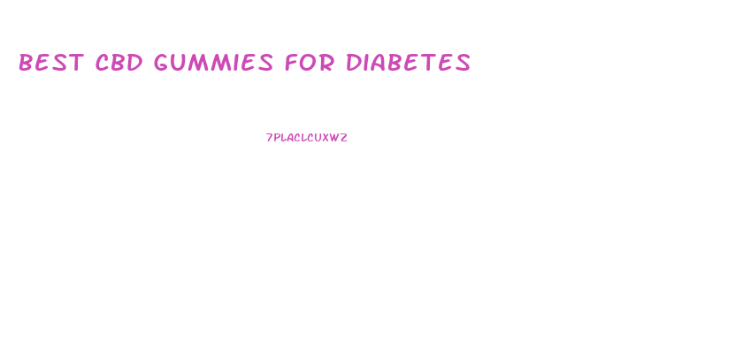 Best Cbd Gummies For Diabetes