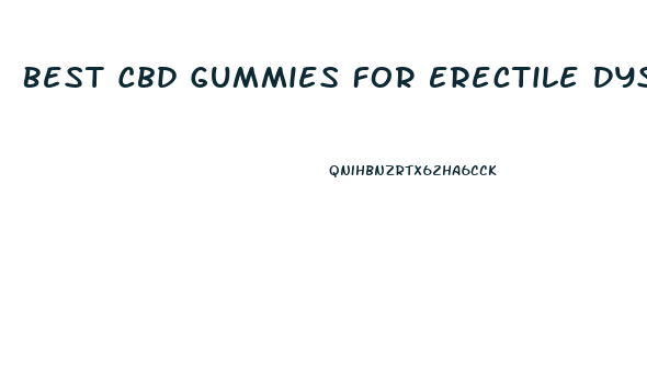 Best Cbd Gummies For Erectile Dysfunction Amazon