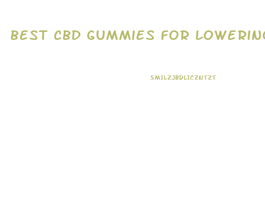 Best Cbd Gummies For Lowering Blood Sugar