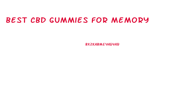 Best Cbd Gummies For Memory