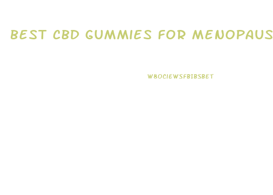 Best Cbd Gummies For Menopause Uk