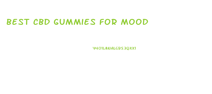 Best Cbd Gummies For Mood