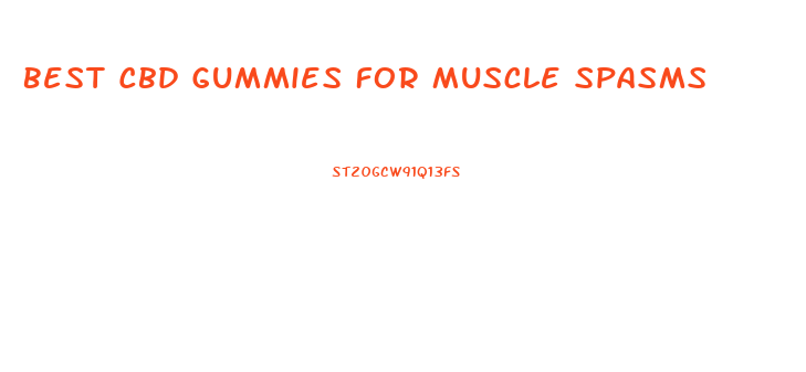 Best Cbd Gummies For Muscle Spasms
