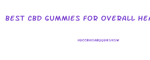 Best Cbd Gummies For Overall Health