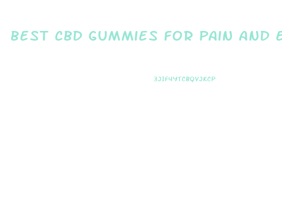 Best Cbd Gummies For Pain And Energy