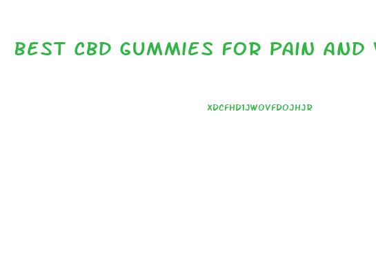 Best Cbd Gummies For Pain And Weight Loss
