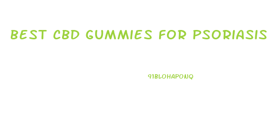 Best Cbd Gummies For Psoriasis