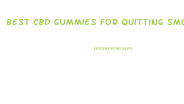 Best Cbd Gummies For Quitting Smoking