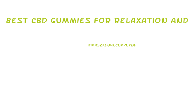 Best Cbd Gummies For Relaxation And Sleep