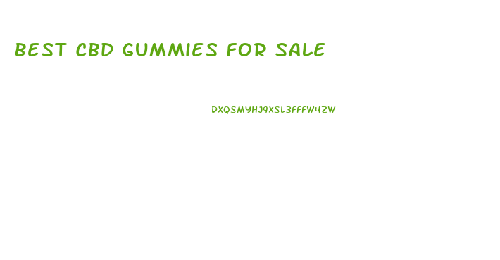 Best Cbd Gummies For Sale